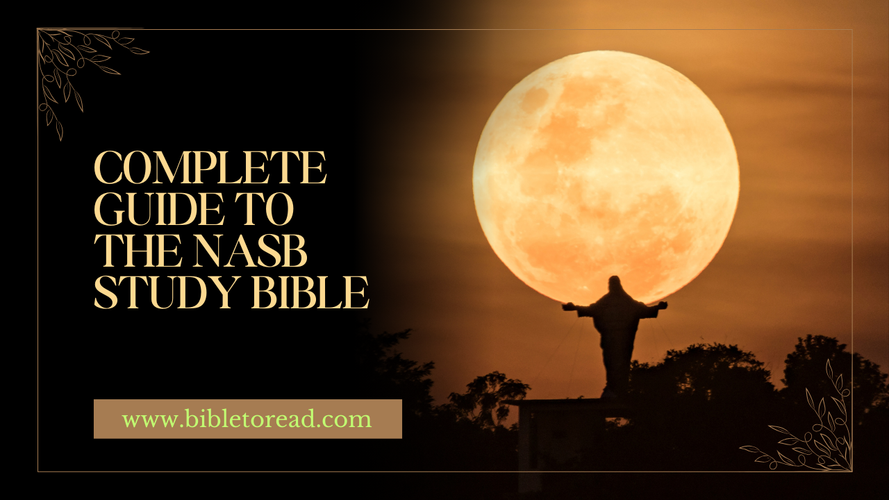 Complete-Guide-to-the-NASB-Study-Bible