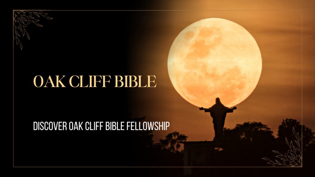 Discover-Oak-Cliff-Bible-Fellowship