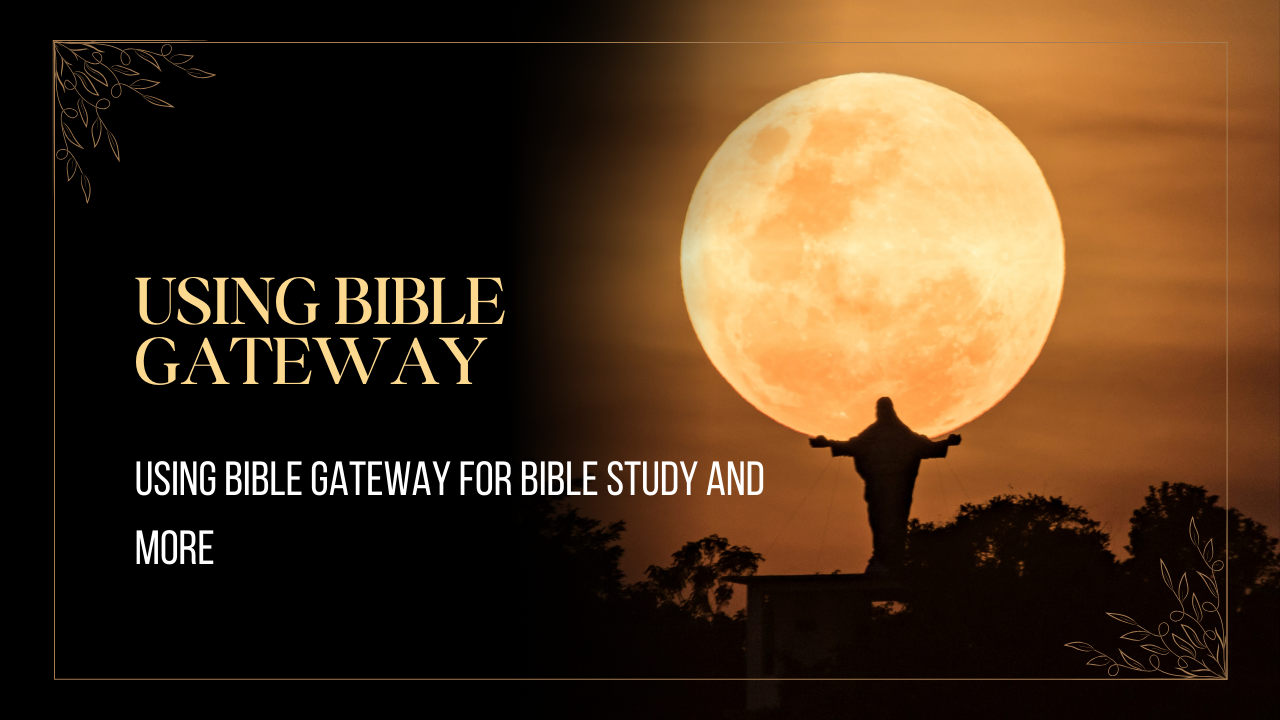 Using-Bible-Gateway-for-Bible-Study-and-More