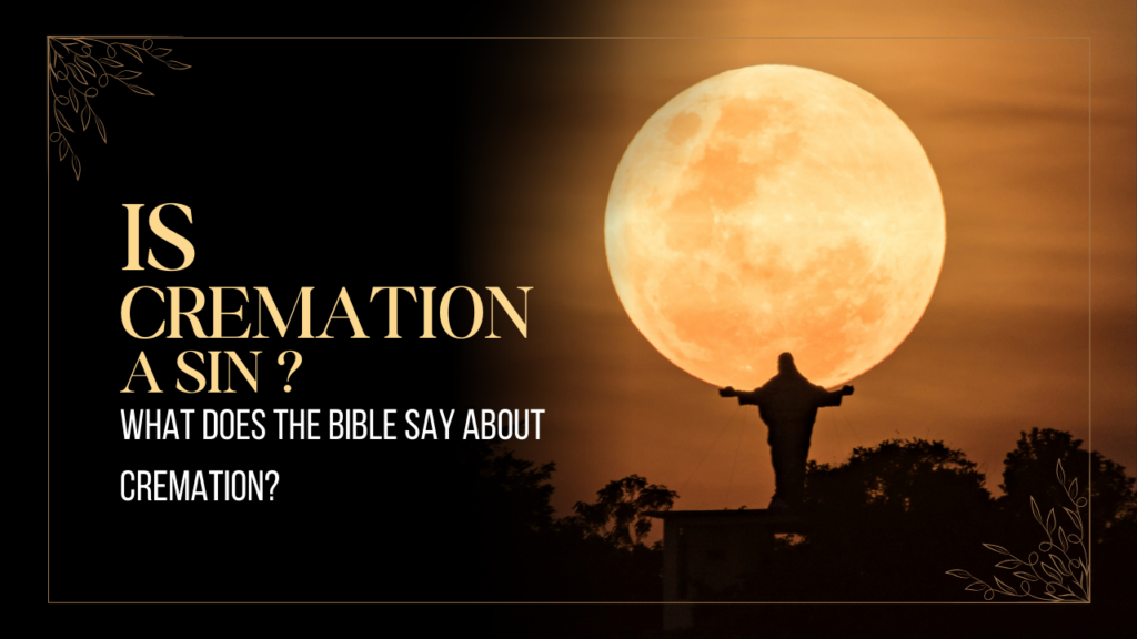 What-Does-the-Bible-Say-About-Cremation